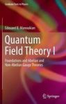 Quantum Field Theory Part 1 - Foundations And Abelian And Non-abelian Gauge Theories Hardcover 1st Ed. 2016
