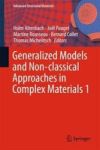 Generalized Models And Non-classical Approaches In Complex Materials 1 Hardcover 1ST Ed. 2018