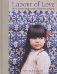 Labour Of Love Knitting Patterns For Treasured Girls Hardcover