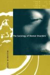 The Sociology Of Mental Disorders 3RD Edition