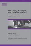 The Trinity, Creation and Pastoral Ministry - Imaging the Perichoretic God