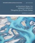 Introduction To Human Services - Through The Eyes Of Practice Settings Paperback 4TH