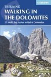 Walking In The Dolomites - 25 Multi Day Routes In Italy& 39 S Dolomites Paperback 3rd Revised Edition