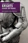 Knights - Chivalry And Violence Paperback