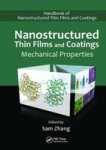 Nanostructured Thin Films And Coatings - Mechanical Properties Hardcover
