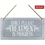 Treatment In Progress Sign Design B