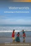 Waterworlds - Anthropology In Fluid Environments Paperback