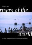 Rivers Of The World: A Social Geographical And Environmental Sourcebook
