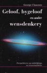 Geloof, bygeloof en ander wensdenkery