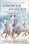 The Power Of The Herd - A Nonpredatory Approach To Social Intelligence Leadership And Innovation Paperback