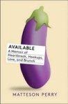 Available - A Memoir Of Heartbreak Hookups Love And Brunch Paperback