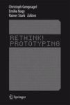 Rethink Prototyping - Transdisciplinary Concepts Of Prototyping Hardcover 1ST Ed. 2016