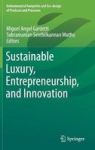 Sustainable Luxury Entrepreneurship And Innovation Hardcover 1ST Ed. 2018