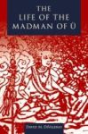 The Life Of The Madman Of U Hardcover