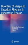 Disorders Of Sleep And Circadian Rhythms In Parkinson& 39 S Disease Hardcover Softcover Reprint Of The Original 1ST Ed. 2015
