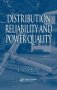 Distribution Reliability And Power Quality   Hardcover