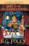 Jake & The Gingerbread Wars A Gryphon Chronicles Christmas Novella Hardcover