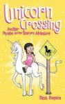 Unicorn Crossing - Another Phoebe And Her Unicorn Adventure Hardcover