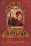 The Girl Who Circumnavigated Fairyland In A Ship Of Her Own Making