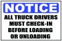 Notice All Truck Drivers Must Check-in Before Loading 40X60CM SIGN-2 Pack.