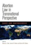 Abortion Law In Transnational Perspective - Cases And Controversies Paperback