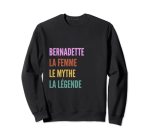 Funny French First Name Design - Bernadette Sweatshirt