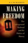 Making Dom - The Underground Railroad And The Politics Of Slavery Paperback