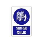 Safety Cage To Be Used Safety Sign MV016A