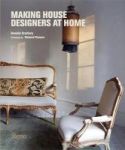 Making House - Designers At Home Hardcover