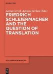 Friedrich Schleiermacher And The Question Of Translation English French German Hardcover