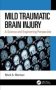 Mild Traumatic Brain Injury - A Science And Engineering Perspective   Hardcover