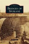Bridges Of Spokane Hardcover
