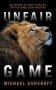 Unfair Game - An Expose Of South Africa&  39 S Captive-bred Lion Industry   Paperback