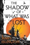 The Shadow Of What Was Lost Paperback