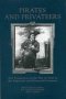 Pirates And Privateers - New Perspectives On The War On Trade In The Eighteenth And Nineteenth Centuries   Hardcover New