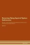 Reversing Flying Squirrel Typhus - Deficiencies The Raw Vegan Plant-based Detoxification & Regeneration Workbook For Healing Patients. Volume 4   Paperback