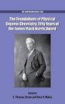 The Foundations Of Physical Organic Chemistry - Fifty Years Of The James Flack Norris Award Hardcover