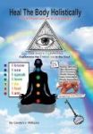 Heal The Body Holistically Hardcover