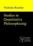 Studies In Quantitative Philosophizing Hardcover