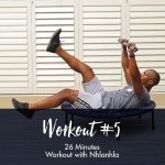Workout With Nhlanhla 5 26 Minutes