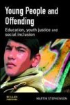 Young People and Offending - Education, Youth Justice and Social Inclusion
