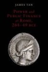 Power And Public Finance At Rome 264-49 Bce Hardcover