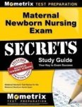 Maternal Newborn Nursing Exam Secrets Study Guide - Maternal Newborn Test Review For The Maternal Newborn Nurse Exam Paperback