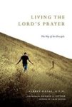 Living The Lord's Prayer: The Way Of The Disciple