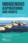 Indigenous Aspirations And Rights - The Case For Responsible Business And Management Paperback