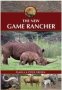 The New Game Rancher   Hardcover