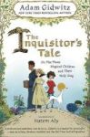 The Inquisitor& 39 S Tale - Or The Three Magical Children And Their Holy Dog Hardcover