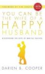You Can Be The Wife Of A Happy Husband Hardcover