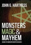 Monsters Magic & Mayhem - Bubba The Monster Hunter Season 4 Hardcover