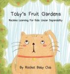 Toby& 39 S Fruit Gardens - Machine Learning For Kids: Linear Separability Hardcover